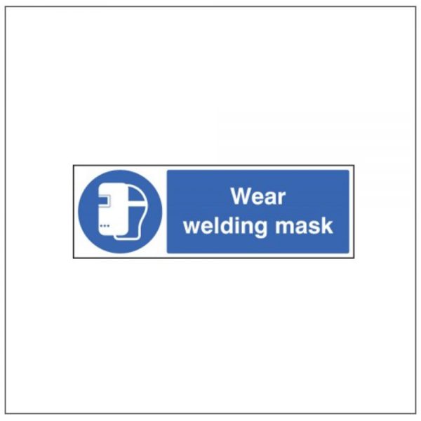 Standard Rigid / Adhesive Signs (Wear Welding Mask) - Signs Display Shop