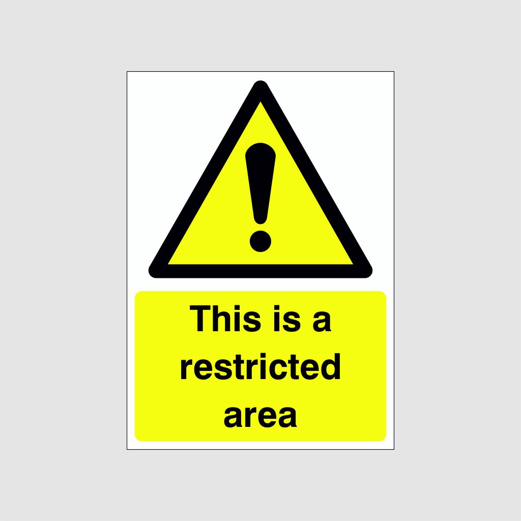 This Is A Restricted Area (Standard Sign / Sticker) - Signs Display Shop